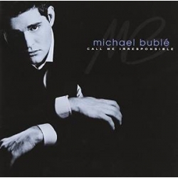 Michael Buble - Call Me Irresponsible